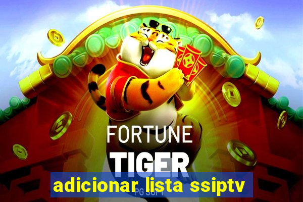 adicionar lista ssiptv